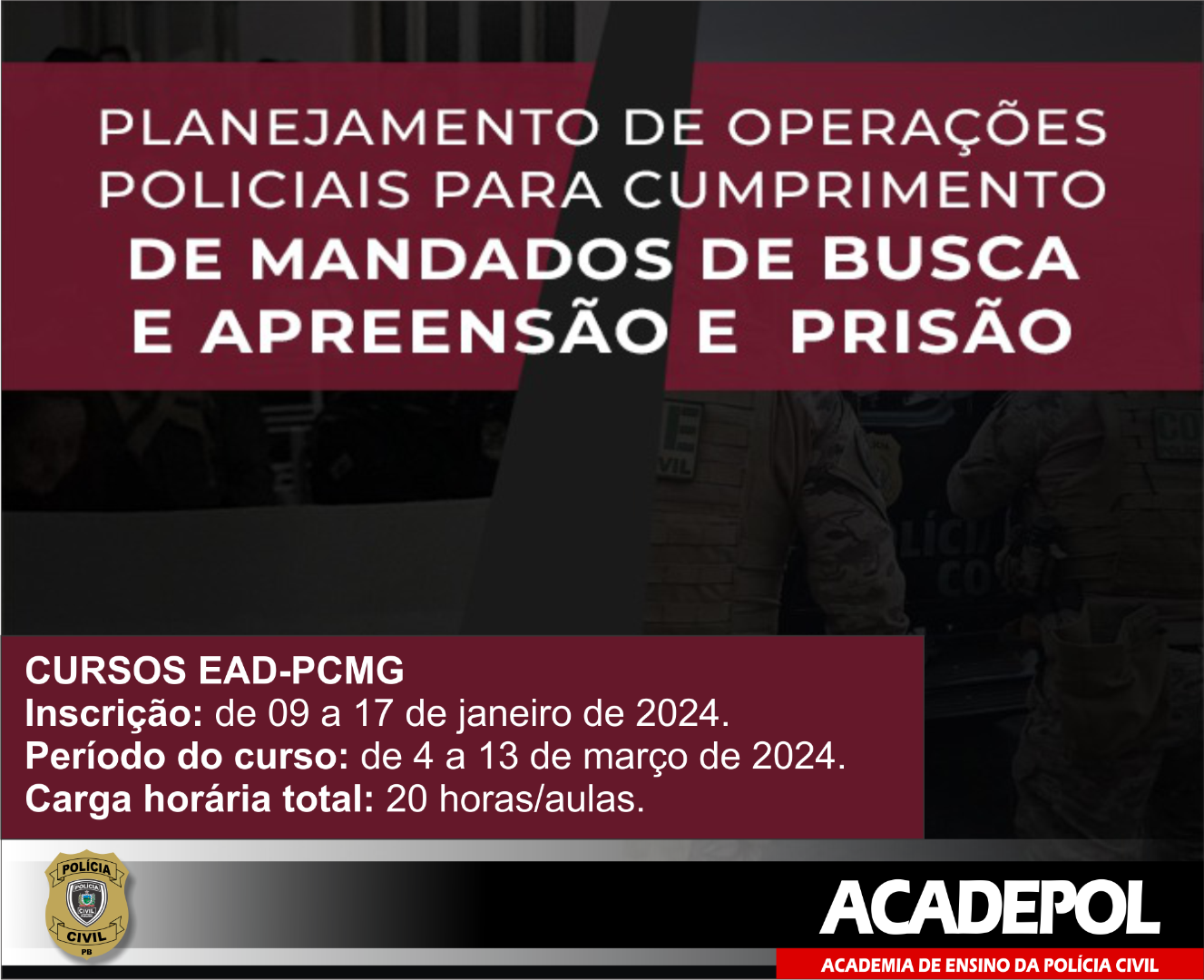 BANNER PLANEJAMENTO DE OPERAÇÕES POLICIAIS PARA CUMPRIMENTO DE MANDADOS DE BUSCA E APREESÃO E PRISÃO.png