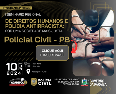 I SEMINÁRIO REGIONAL DE DIREITOS HUMANOS E POLÍCIA ANTIRRACISTA POR UMA SOCIEDADE MAIS JUSTA-PCPB.png